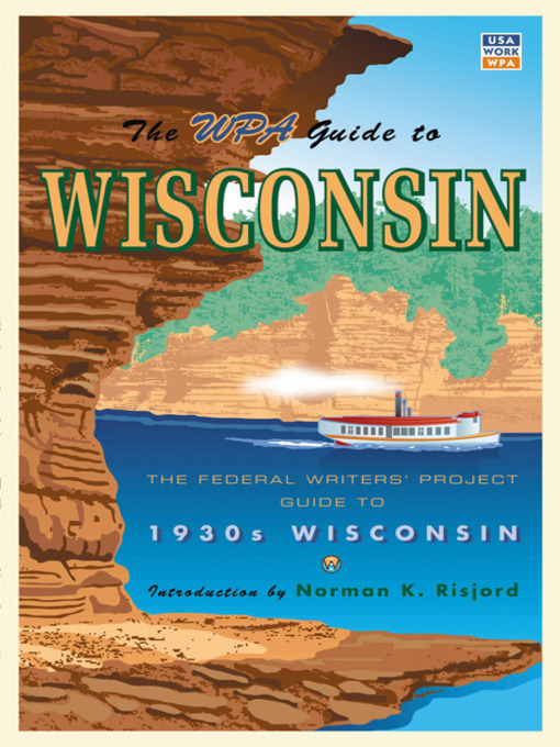 Title details for The WPA Guide to Wisconsin by Federal Writers' Project - Available